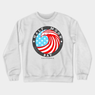 Half Moon Bay, CA Summertime Patriotic 4th Pride Surfing Crewneck Sweatshirt